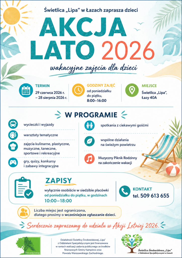 Plakat zapraszający dzieci do udziału w Akcji Lato 2026 organizowanej przez Świetlicę „Lipa” w Łazach, z informacją o terminie zajęć od 29 czerwca do 28 sierpnia 2026 roku, godzinach 8:00–16:00 oraz zapisach w siedzibie placówki.